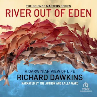 River Out of Eden: A Darwinian View of Life - Richard Dawkins