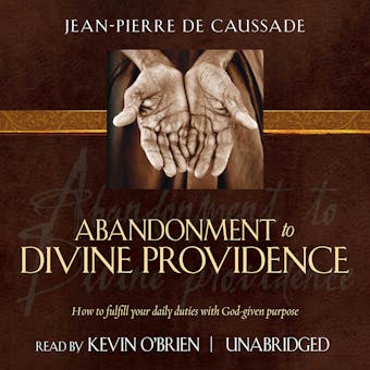 Abandonment to Divine Providence - undefined