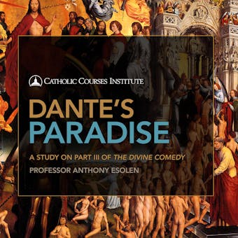 Dante's Paradise: A Study on Part III of The Divine Comedy - Ph.D.