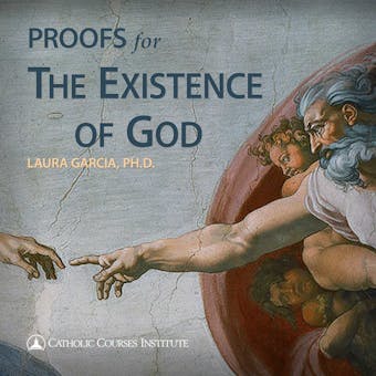 Proofs for the Existence of God: Arguments from Logic and Experience - Ph.D.