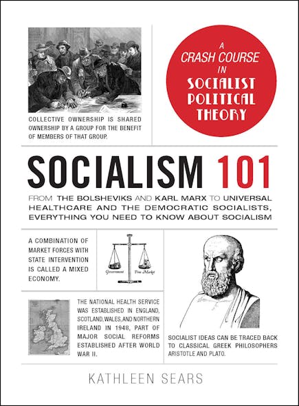 Socialism 101 : From The Bolsheviks And Karl Marx To Universal Healthcare And The Democratic Socialists, Everything You Need To Know About Socialism