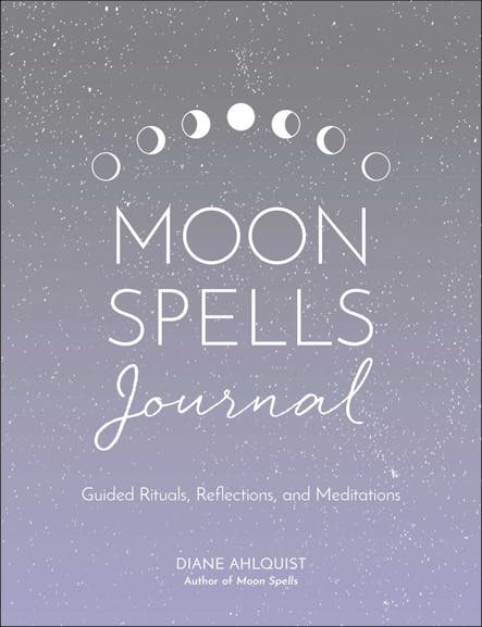 Moon Spells Journal : Guided Rituals, Reflections, And Meditations