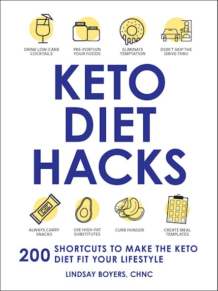 Keto Diet Hacks : 200 Shortcuts To Make The Keto Diet Fit Your Lifestyle