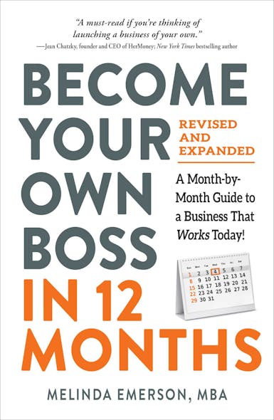Become Your Own Boss In 12 Months, Revised And Expanded : A Month-By-Month Guide To A Business That Works Today!