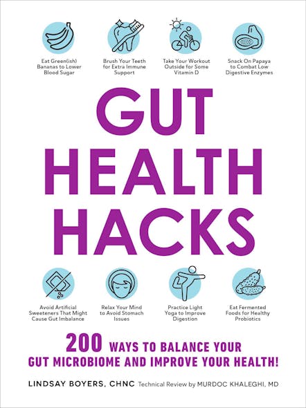 Gut Health Hacks : 200 Ways To Balance Your Gut Microbiome And Improve Your Health!