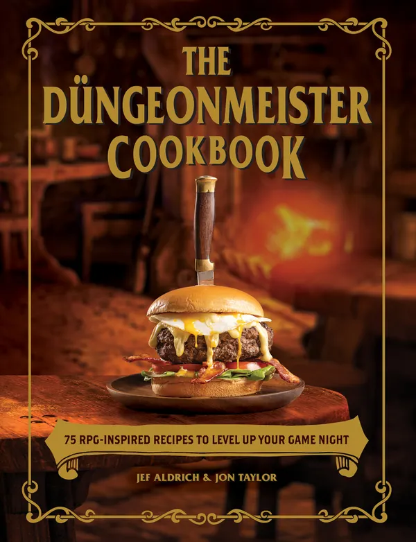 The Düngeonmeister Cookbook : 75 RPG-Inspired Recipes to Level Up Your Game Night