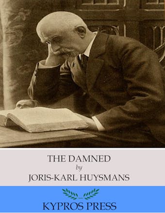 The Damned - Joris-Karl Huysmans
