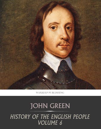 History of the English People Volume 6 - John Green