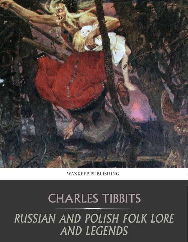 Russian and Polish Folk Lore and Legends