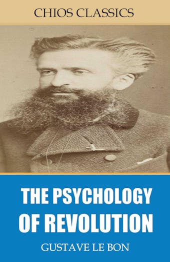The Psychology of Revolution - undefined