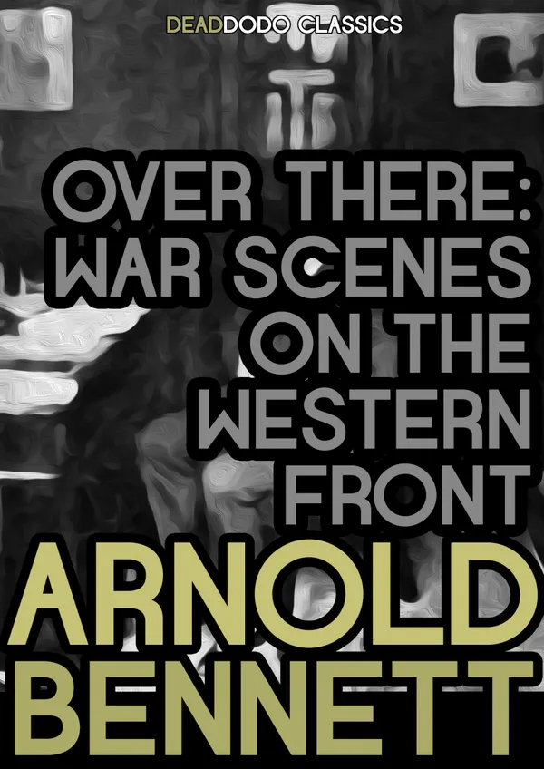 Over There : War Scenes on the Western Front