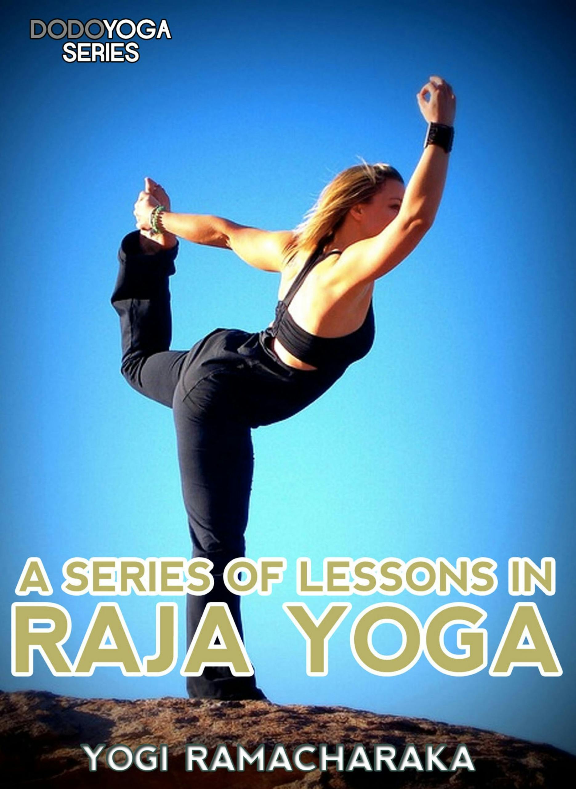 A Series of Lessons in Raja Yoga (Paperback) 