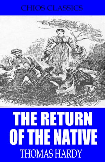 The Return of the Native - undefined