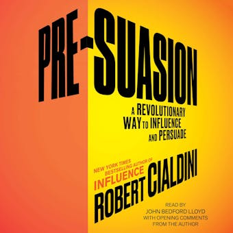 Pre-Suasion: Channeling Attention for Change - undefined