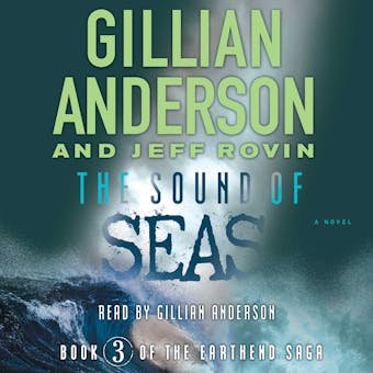 The Sound of Seas: Book 3 of The EarthEnd Saga - undefined