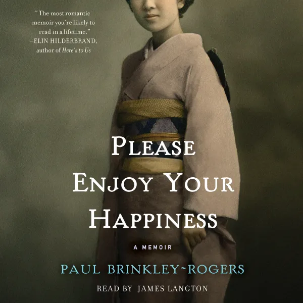Please Enjoy Your Happiness : A Memoir
