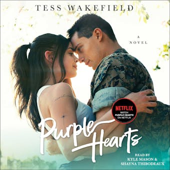 Purple Hearts: A Novel - Tess Wakefield