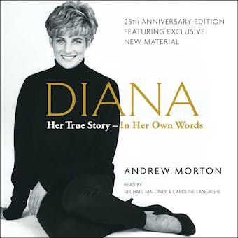 Diana: Her True Story in Her Own Words - Andrew Morton
