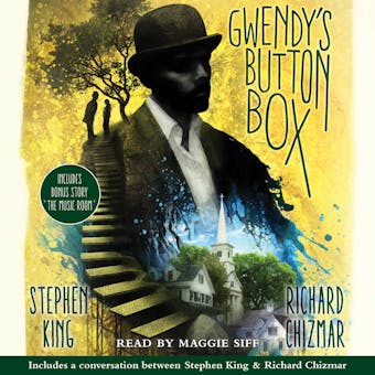 Gwendy's Button Box: Includes bonus story "The Music Room" - Richard Chizmar, Stephen King