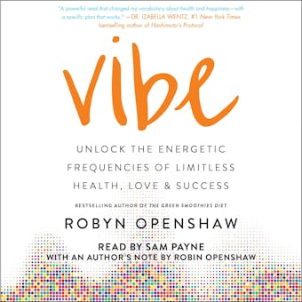 Vibe: Unlock the Energetic Frequencies of Limitless Health, Love & Success - undefined