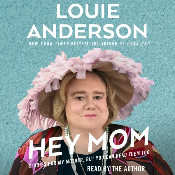Hey Mom: Stories for My Mother, But You Can Read Them Too