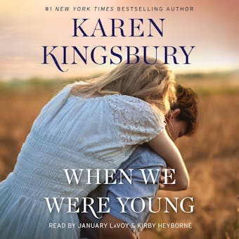 When We Were Young: A Novel - Karen Kingsbury