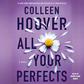 All Your Perfects: A Novel - Colleen Hoover