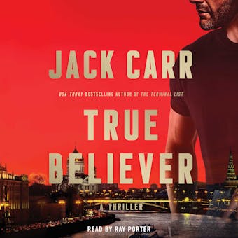 True Believer: A Novel - Jack Carr