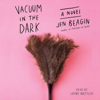 Vacuum in the Dark: A Novel