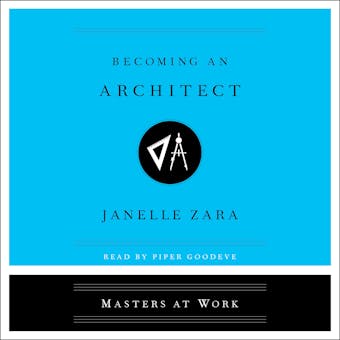 Becoming an Architect - Janelle Zara