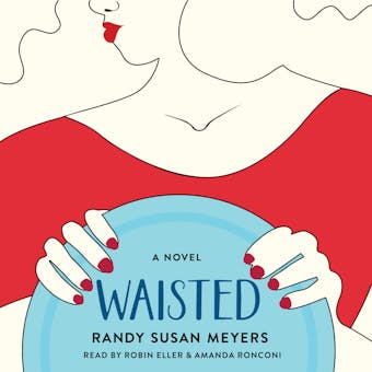 Waisted: A Novel - undefined