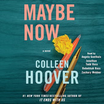 Maybe Now: A Novel - undefined