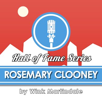 Rosemary Clooney - Wink Martindale