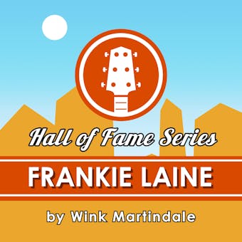 Frankie Laine - Wink Martindale