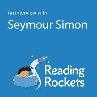 An Interview With Seymour Simon - Seymour Simon