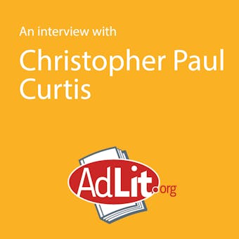 An Interview With Christopher Paul Curtis - Christopher Paul Curtis