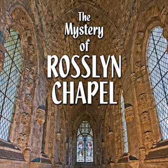 The Mystery of Rosslyn Chapel - Brian Allan