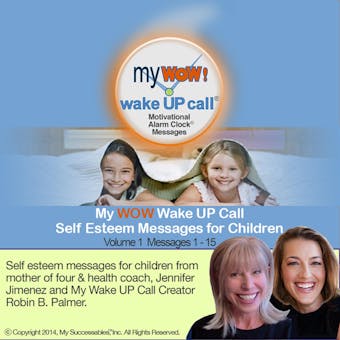 My WOW Wake UP Call™: Volume 1: Self Esteem Messages for Children - undefined