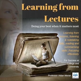 Learning from Lectures: Learning from lectures, listening & notetaking skills - undefined