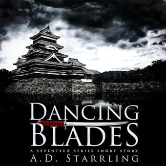Dancing Blades: A Seventeen Series Short Story - undefined