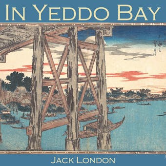 In Yeddo Bay - Jack London