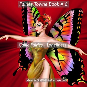 Callie Fairies: Loneliness