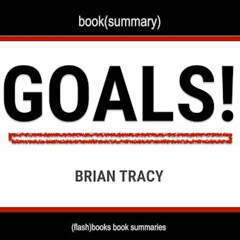 Goals! by Brian Tracy - Book Summary - undefined