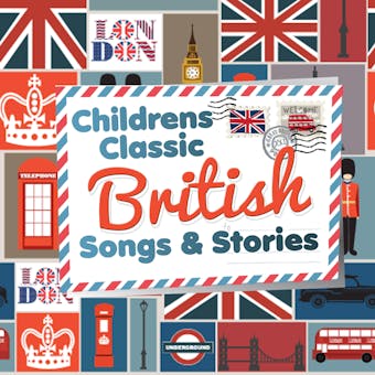 Children's Classic British Songs & Stories - undefined