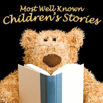 Most Well Known Children's Stories - Mike Bennett, Tim Firth, Lewis Carroll, Traditional