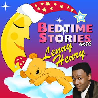 Bedtime Stories with Lenny Henry - Tim Firth, Simon Firth, Traditional, Hans Anderson