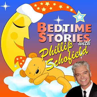 Bedtime Stories with Phillip Schofield - Martha Ladly, Tim Firth, Traditional, Robert Howes