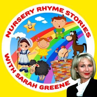 Nursery Rhyme Stories with Sarah Greene - Martha Ladly, Traditional, Robert Howes