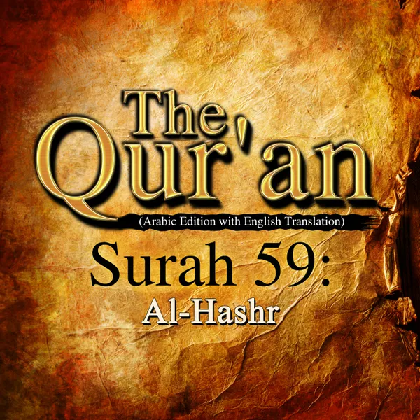The Qur'an (Arabic Edition with English Translation) - Surah 59 - Al-Hashr
