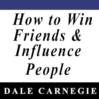 How to Win Friends & Influence People